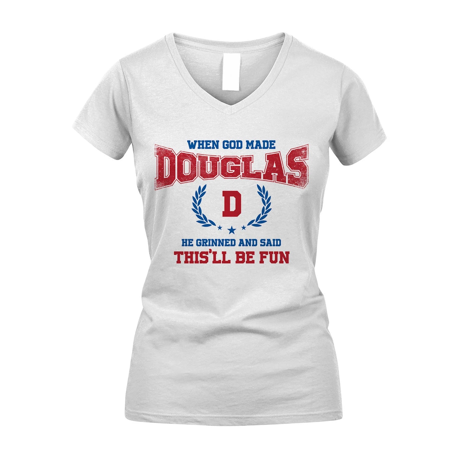 When God Made He Grinned And Said This'll Be Fun Shirt DOUGLAS M1-12