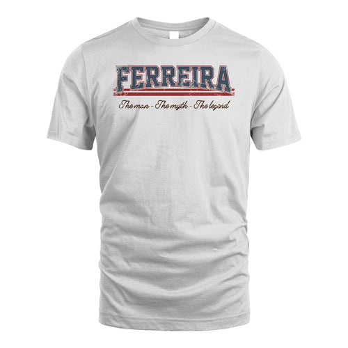 The Man The Myth The Legend Vintage Shirt FERREIRA M1-6
