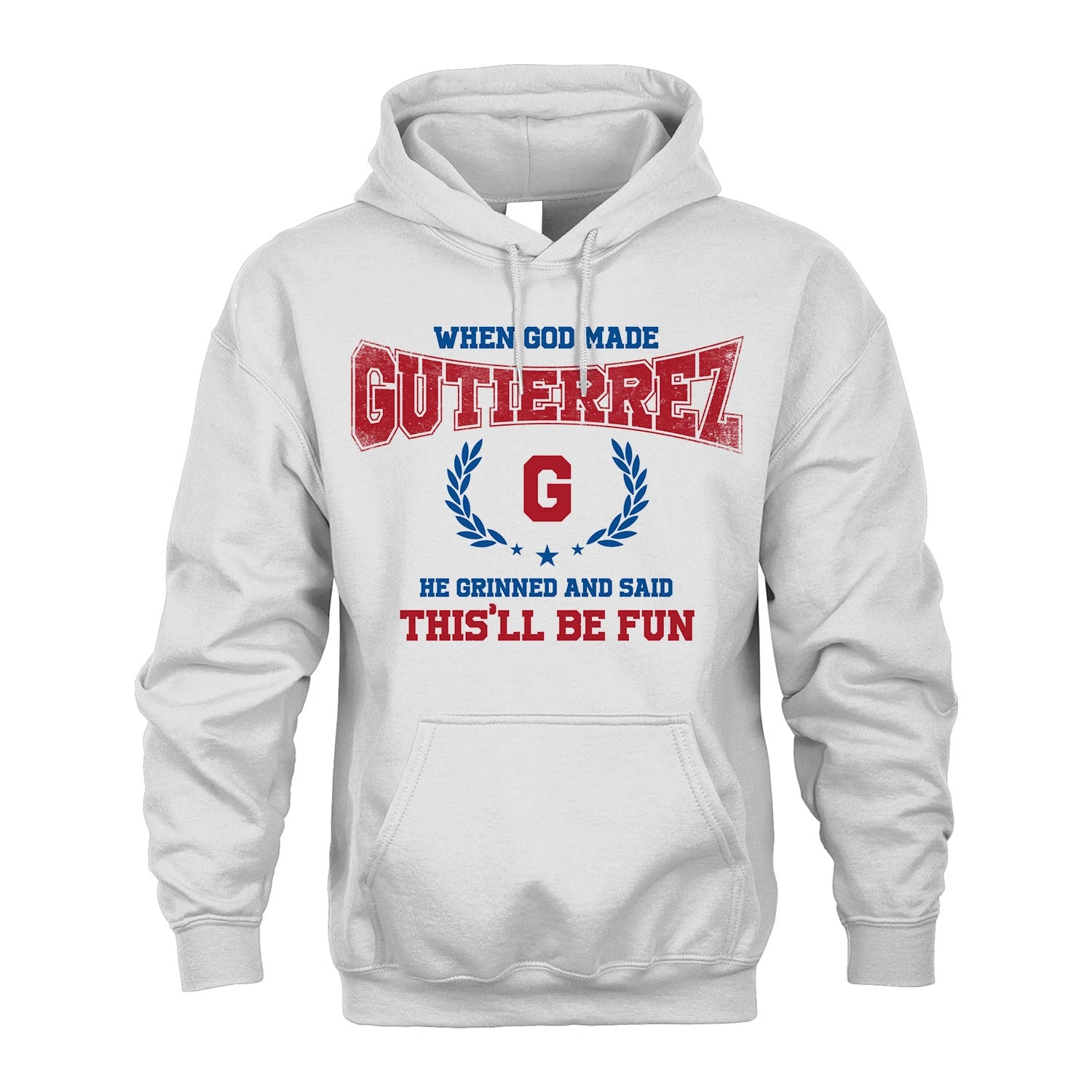 When God Made He Grinned And Said This'll Be Fun Shirt GUTIERREZ M1-12