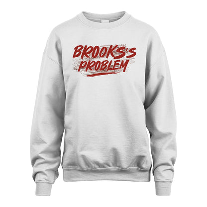 Someone's Problem Funny Shirt BROOKS M1-5