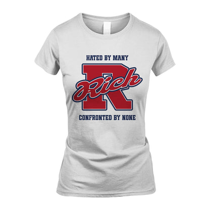 Hated By Many Confronted By None Personalized Name Shirt RICH M1-8
