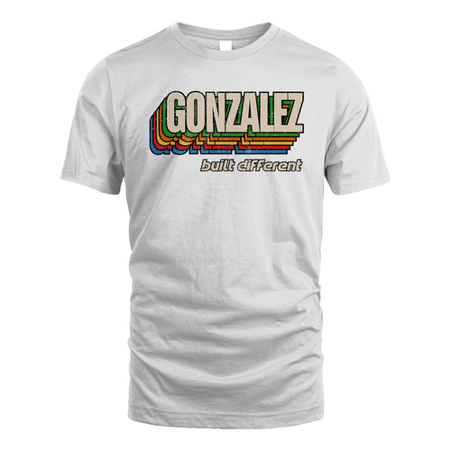 Your Name Built Different Retro Shirt GONZALEZ M1-26