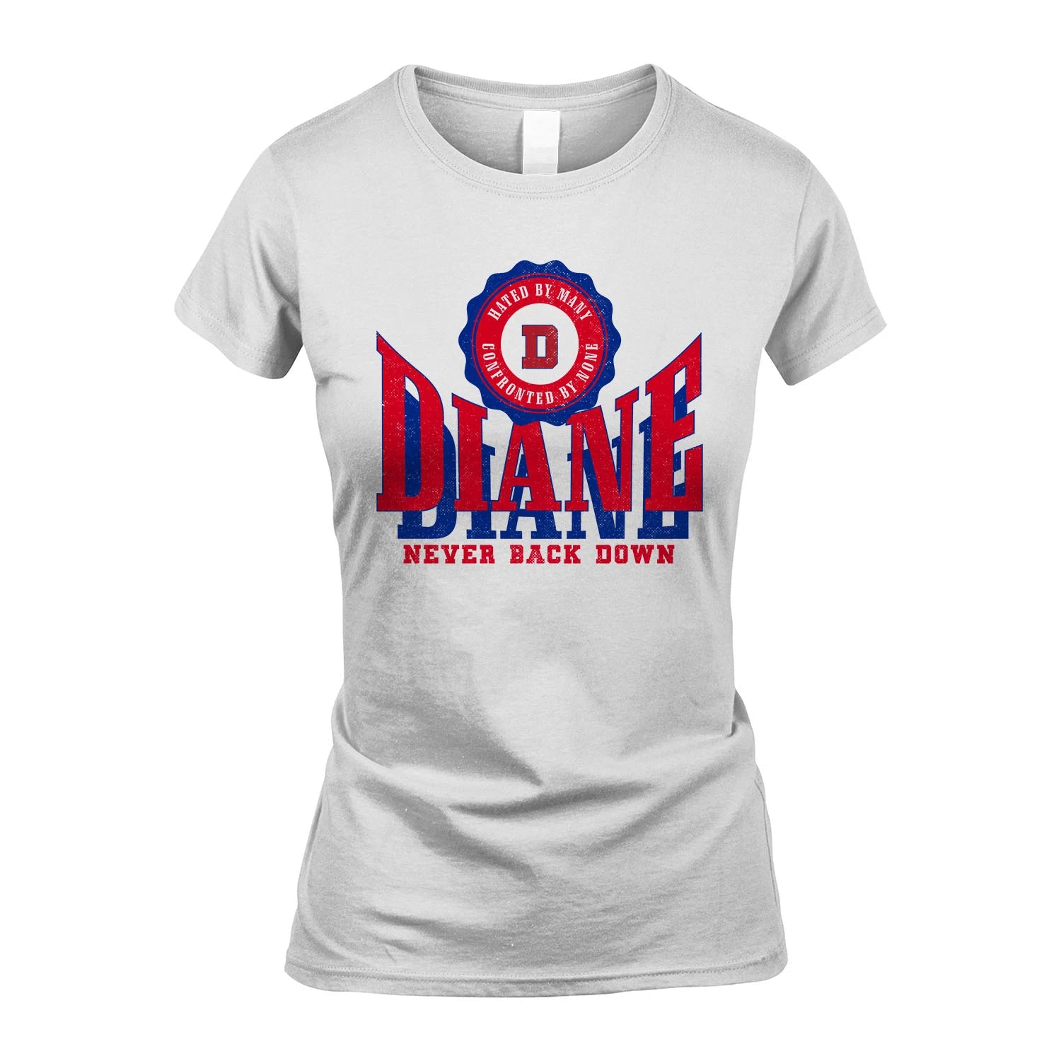 Your Name Never Back Down Shirt DIANE M1-33