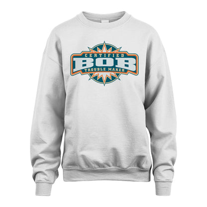Certified Your Name Trouble Maker Shirt BOB M1-36
