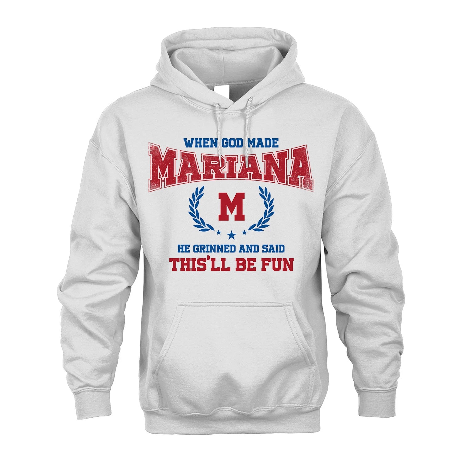 When God Made He Grinned And Said This'll Be Fun Shirt MARIANA M1-12