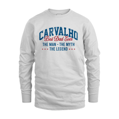 Best Dad Ever The Man The Myth The Legend CARVALHO M1-7
