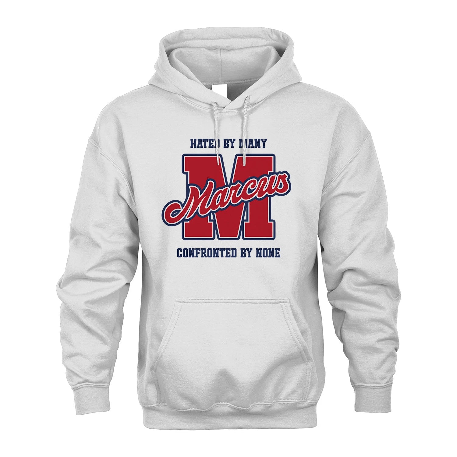 Hated By Many Confronted By None Personalized Name Shirt MARCUS M1-8
