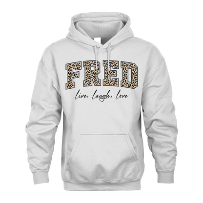 Live Laugh Love Custom Name With Leopard Pattern Shirt FRED M1-13