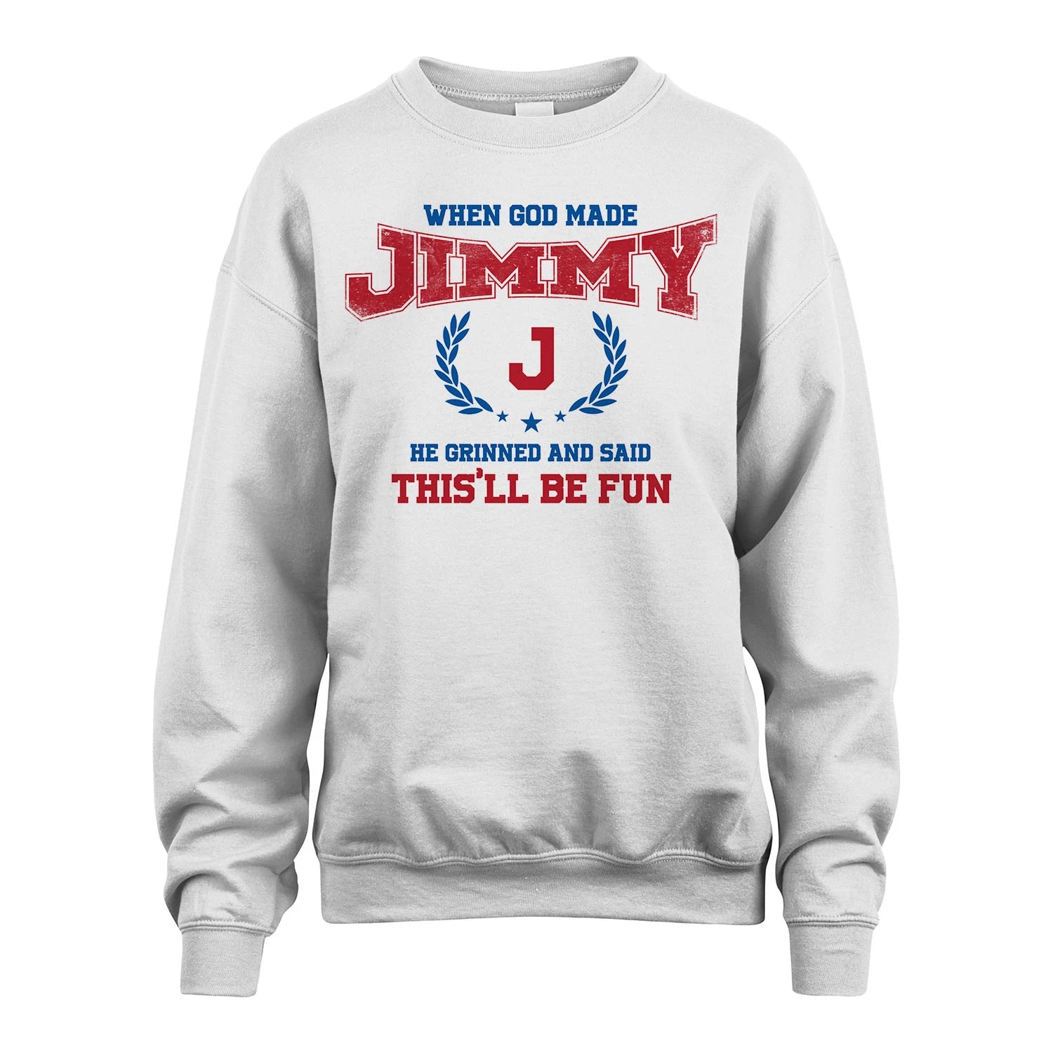 When God Made He Grinned And Said This'll Be Fun Shirt JIMMY M1-12