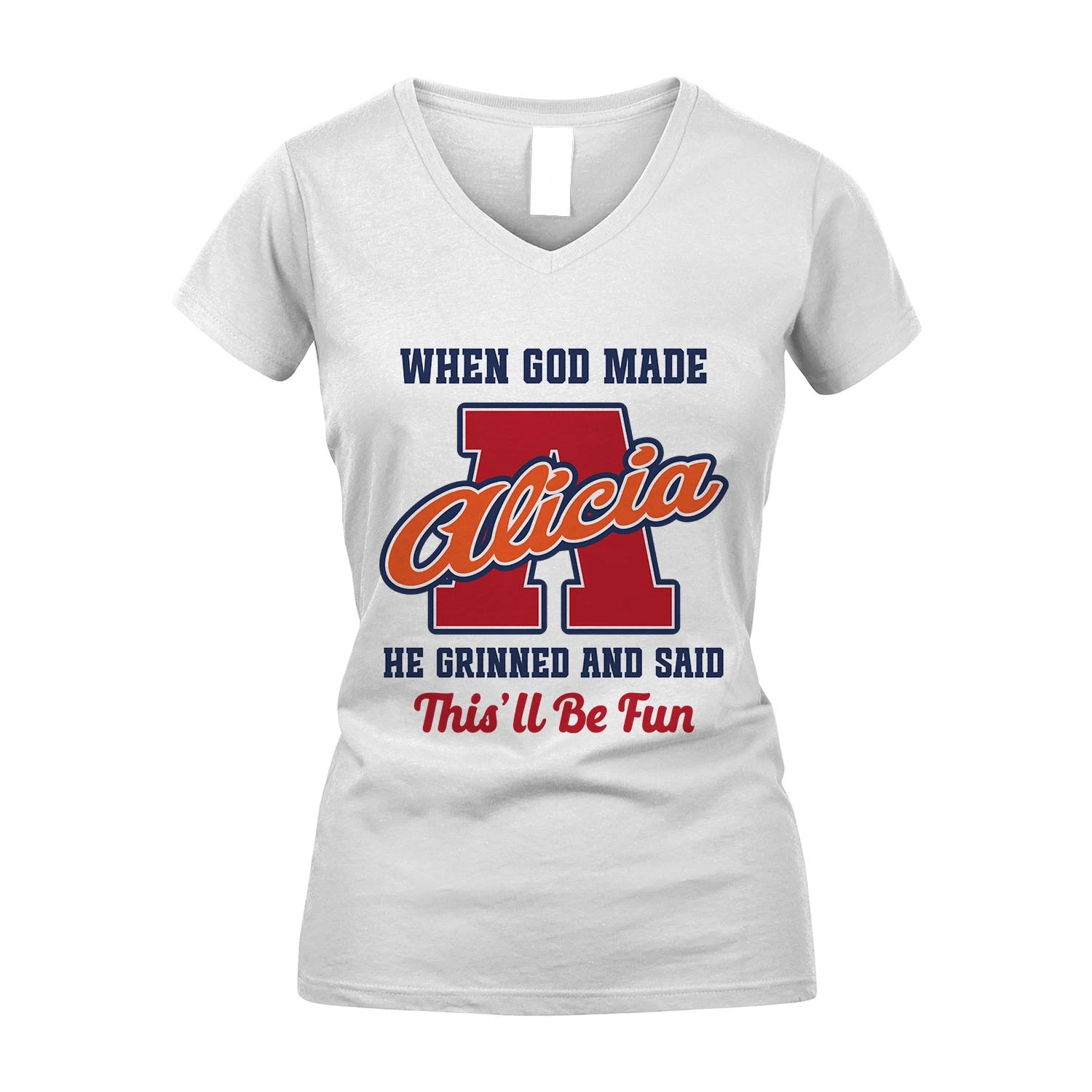 God Made Your Name Custom Shirt ALICIA M1-16