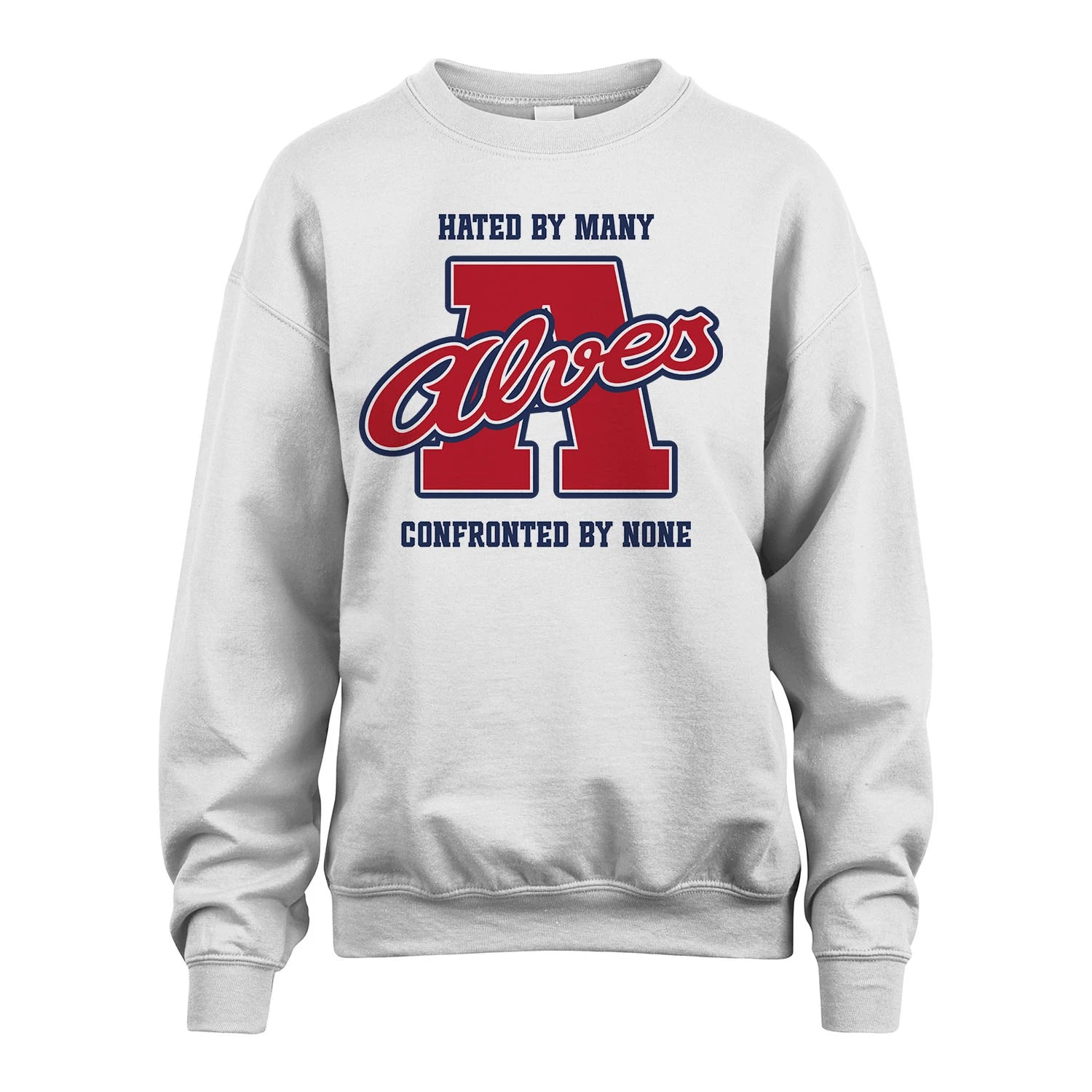 Hated By Many Confronted By None Personalized Name Shirt ALVES M1-8