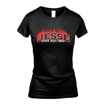Never Back Down Your Name With Fire Shirt JESSE M1-37