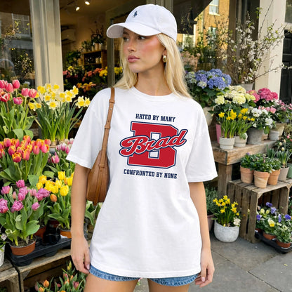 Hated By Many Confronted By None Personalized Name Shirt BRAD M1-8