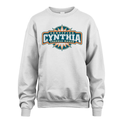 Certified Your Name Trouble Maker Shirt CYNTHIA M1-36