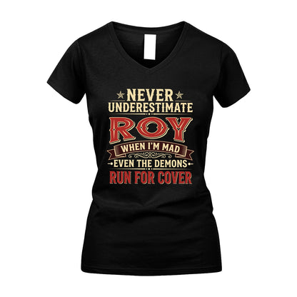 Never Underestimate When I'm Mad Shirt ROY M1-4