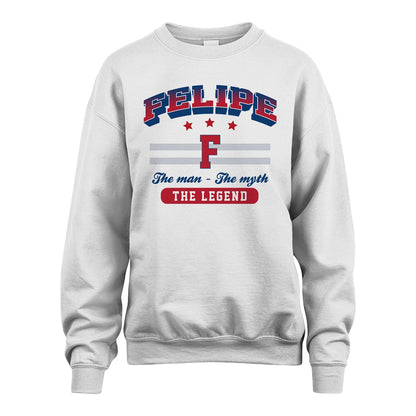 The Man The Myth The Legend With Your Name Shirt FELIPE M1-35