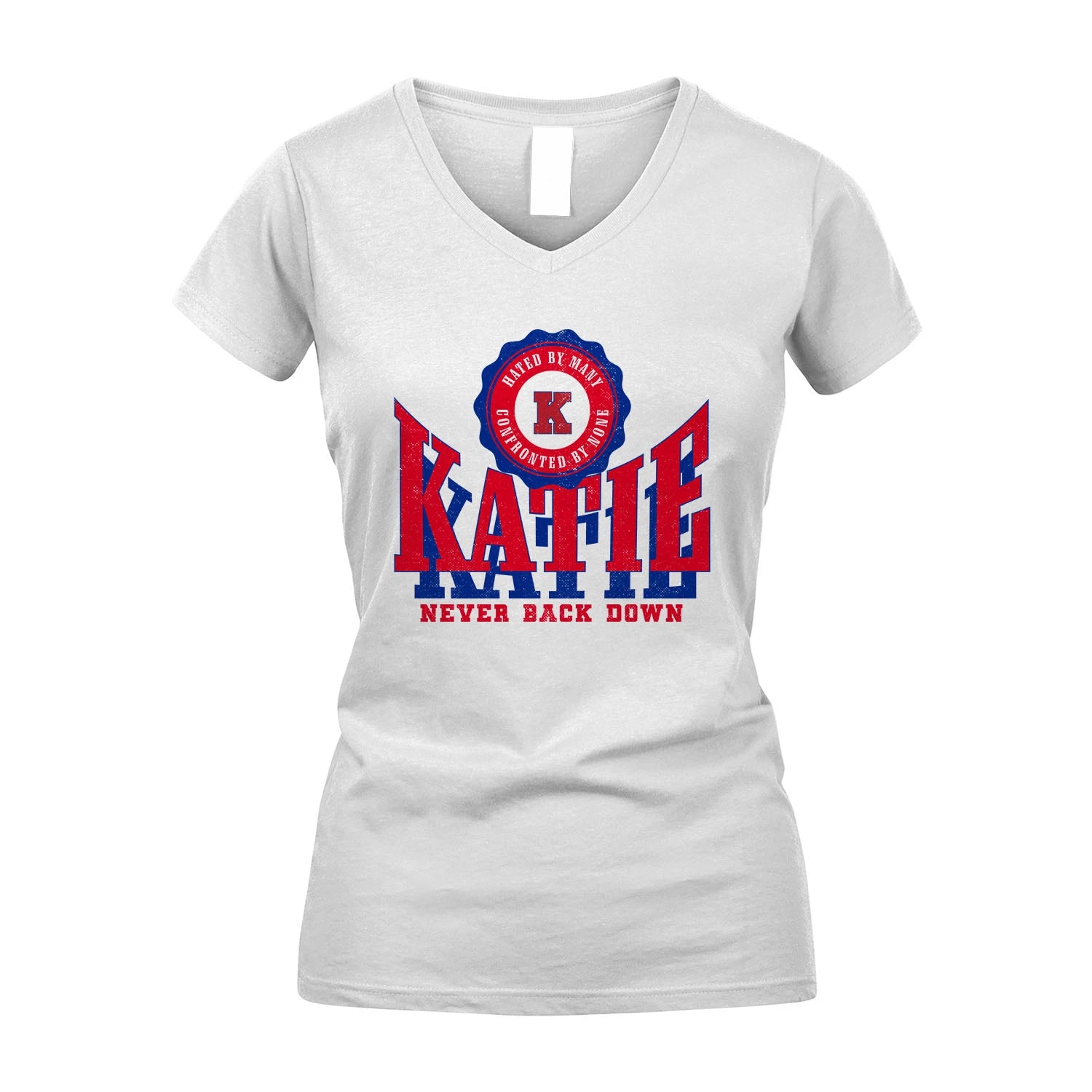 Your Name Never Back Down Shirt KATIE M1-33