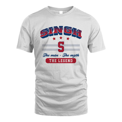 The Man The Myth The Legend With Your Name Shirt SINGH M1-35