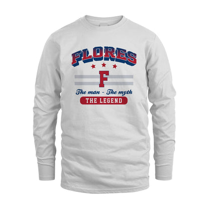 The Man The Myth The Legend With Your Name Shirt FLORES M1-35