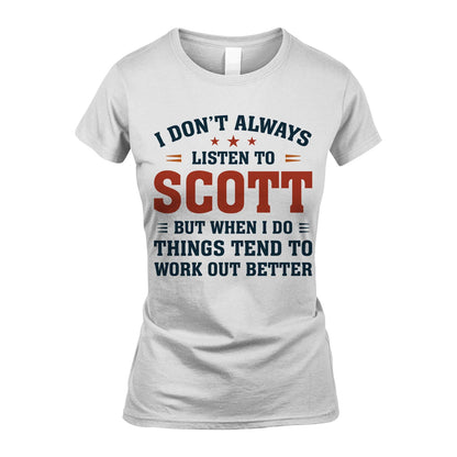 I Don't Always Listen To... SCOTT M1-2