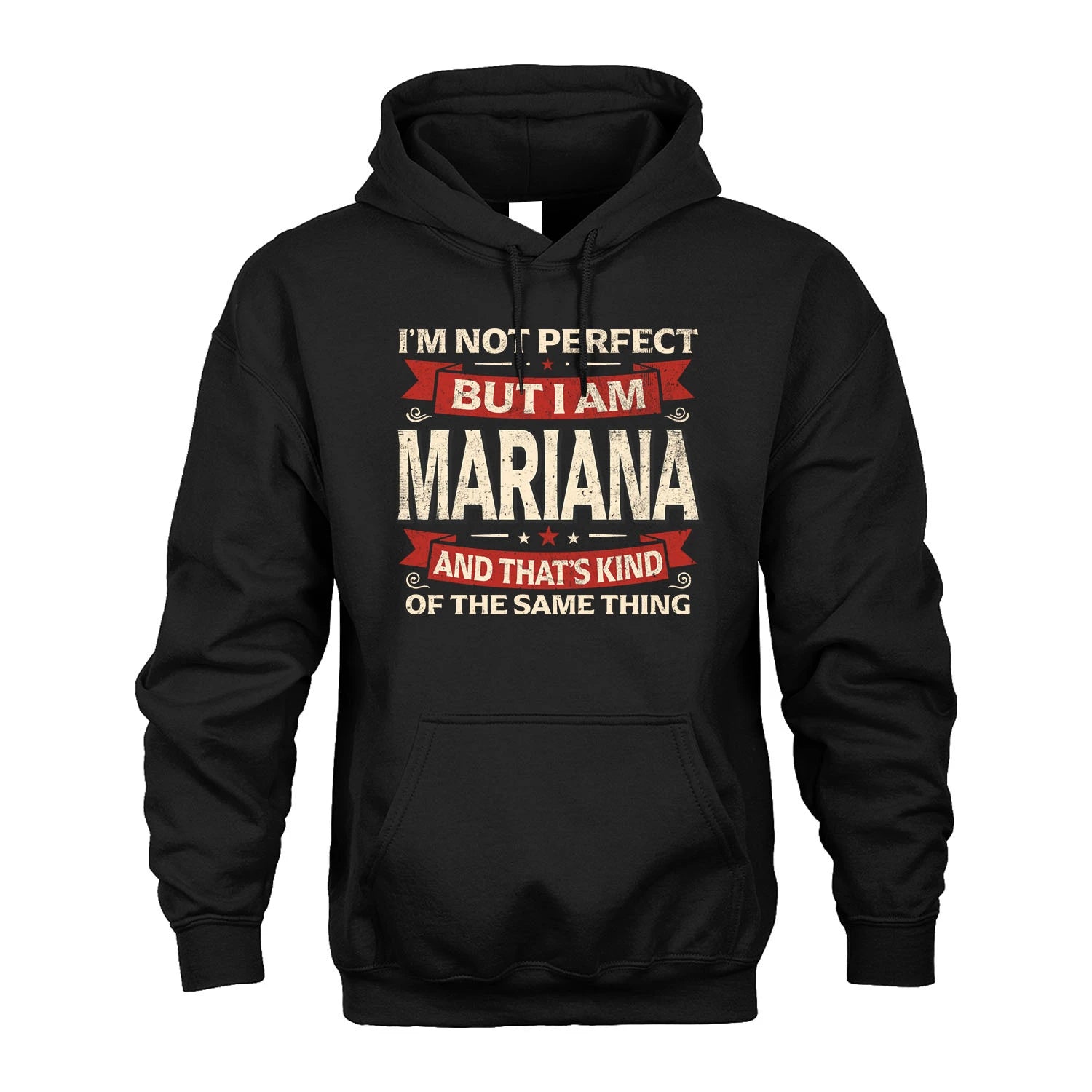 MARIANA 13K1-566 I'm Not Perfect But I Am...