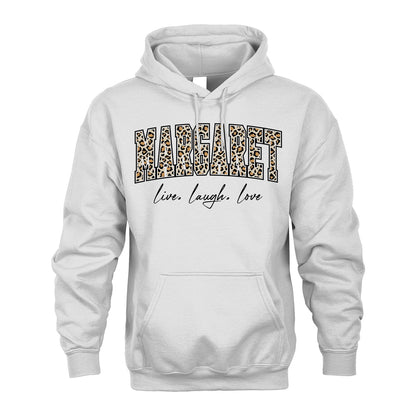 Live Laugh Love Custom Name With Leopard Pattern Shirt MARGARET M1-13