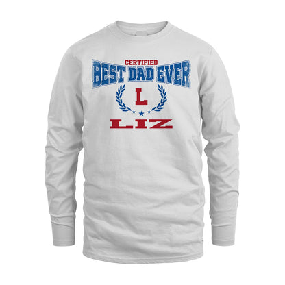 Certified Best Dad Ever Shirt LIZ M1-11
