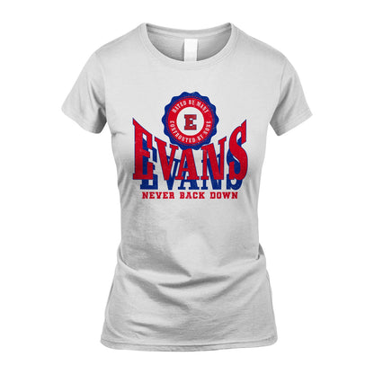 Your Name Never Back Down Shirt EVANS M1-33
