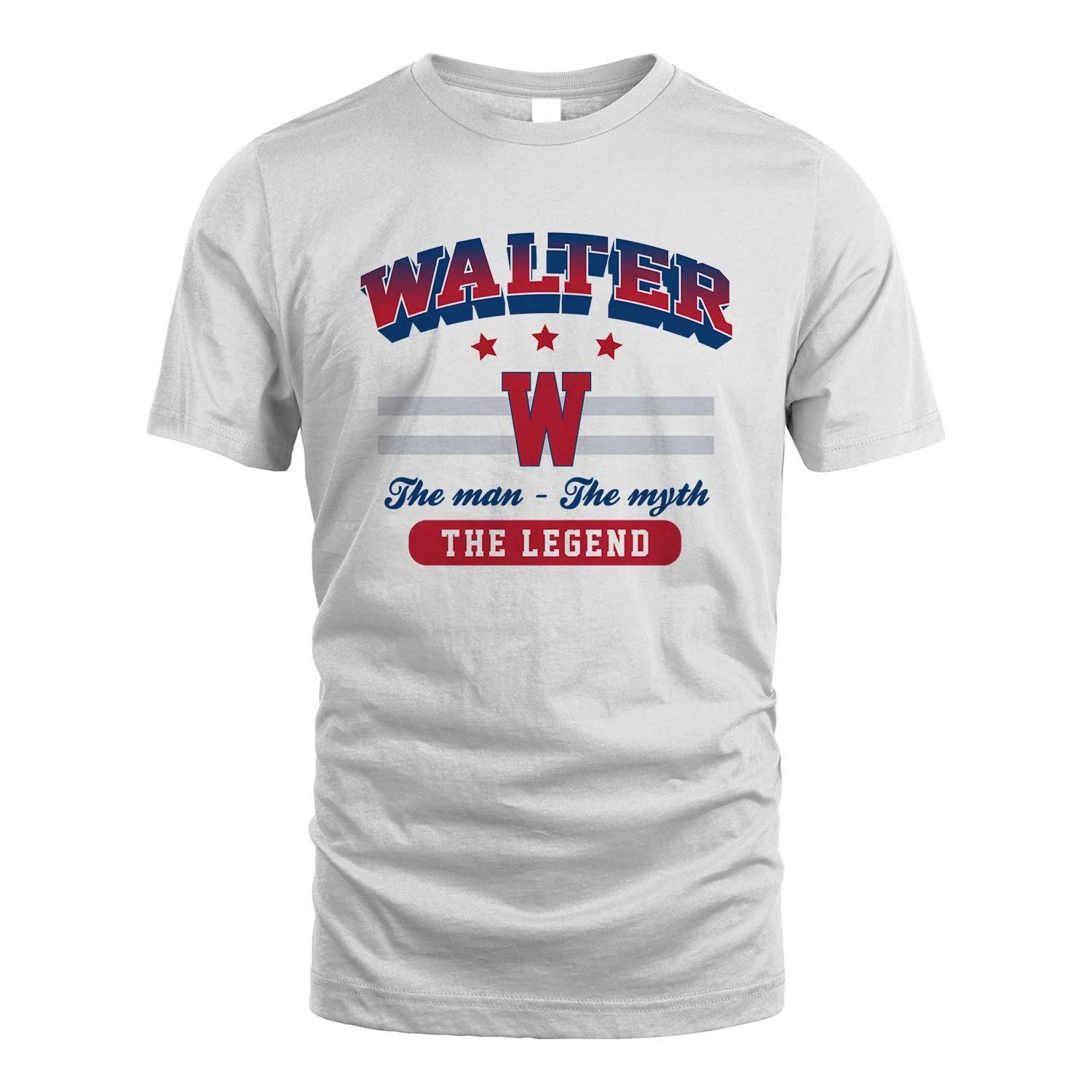 The Man The Myth The Legend With Your Name Shirt WALTER M1-35