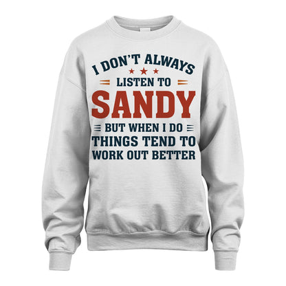 I Don't Always Listen To... SANDY M1-2