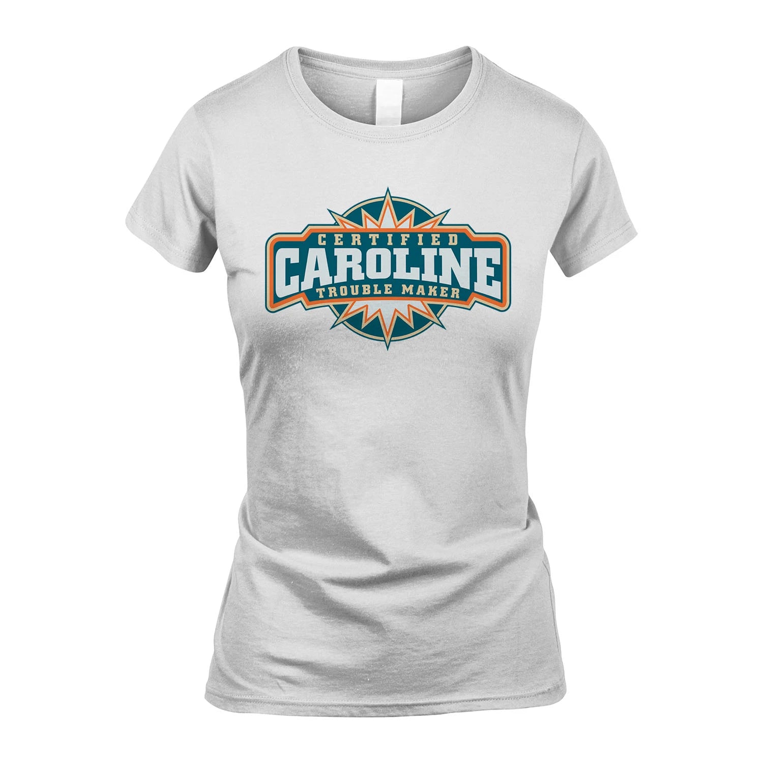 Certified Your Name Trouble Maker Shirt CAROLINE M1-36