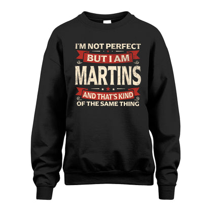 MARTINS 13K1-566 I'm Not Perfect But I Am...