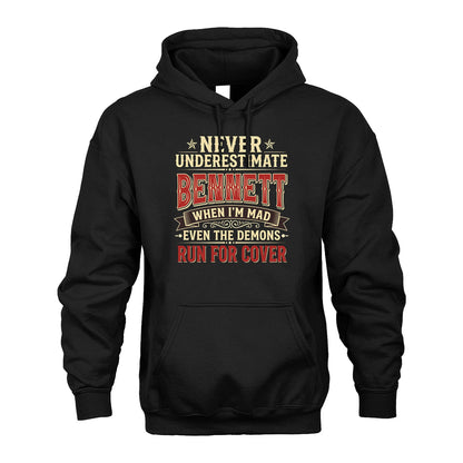 Never Underestimate When I'm Mad Shirt BENNETT M1-4