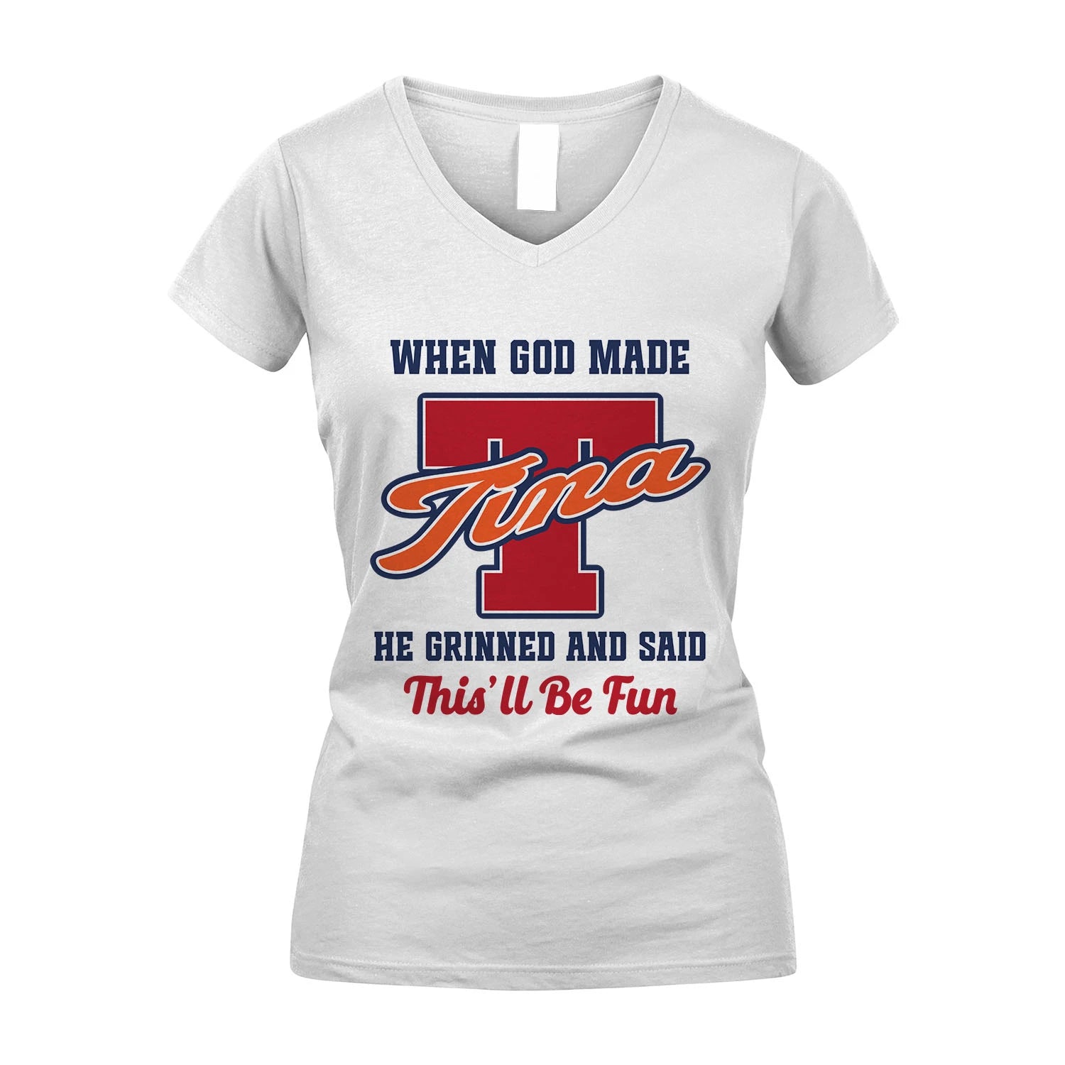 God Made Your Name Custom Shirt TINA M1-16