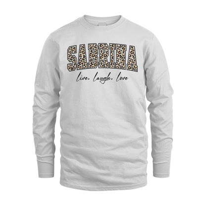 Live Laugh Love Custom Name With Leopard Pattern Shirt SABRINA M1-13