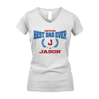 Certified Best Dad Ever Shirt JASON M1-11