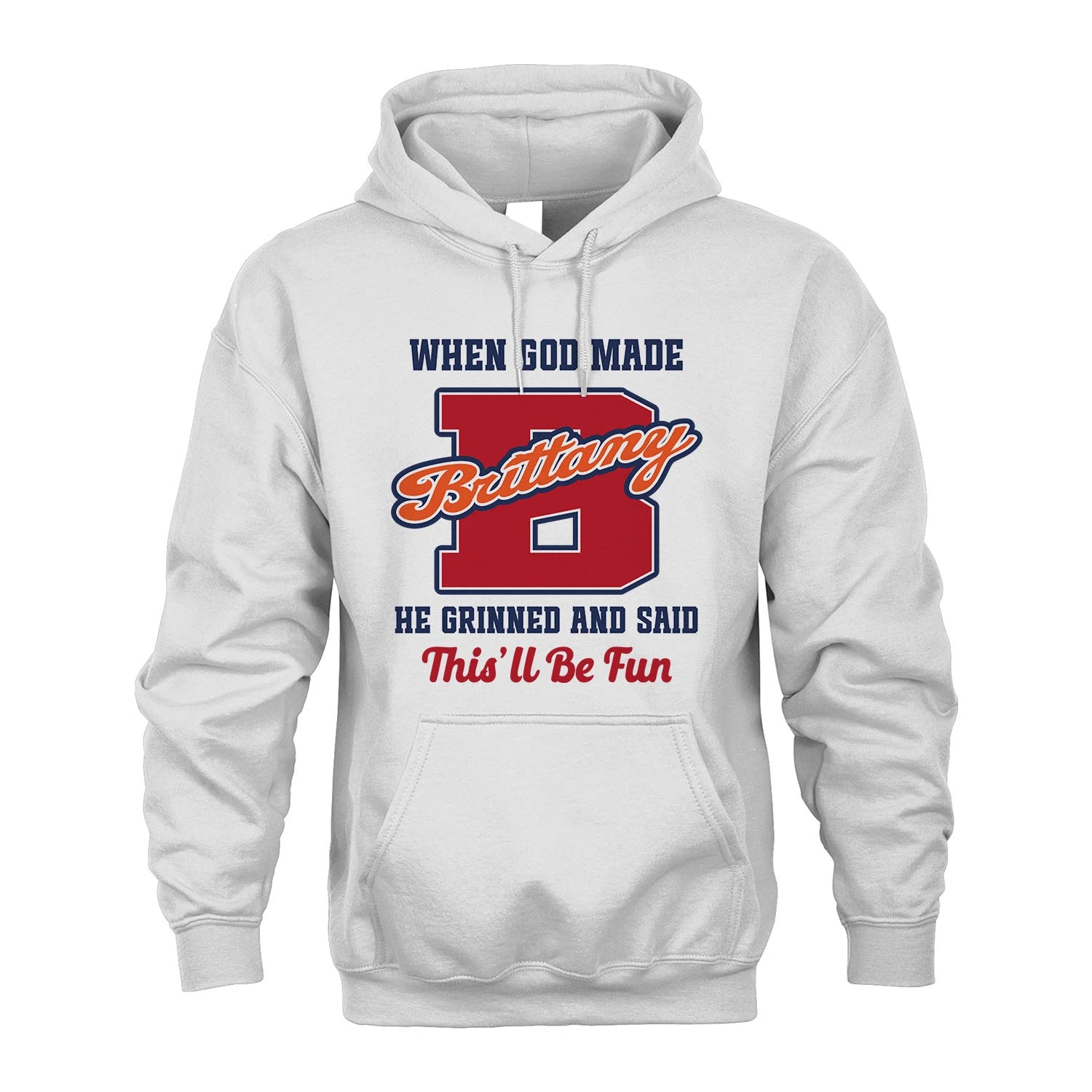God Made Your Name Custom Shirt BRITTANY M1-16