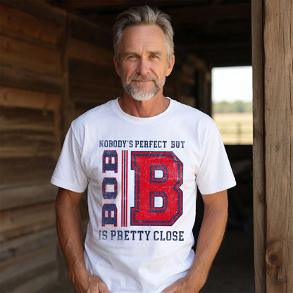 Nobody's Perfect, But Your Name Is Pretty Close BOB M1-21