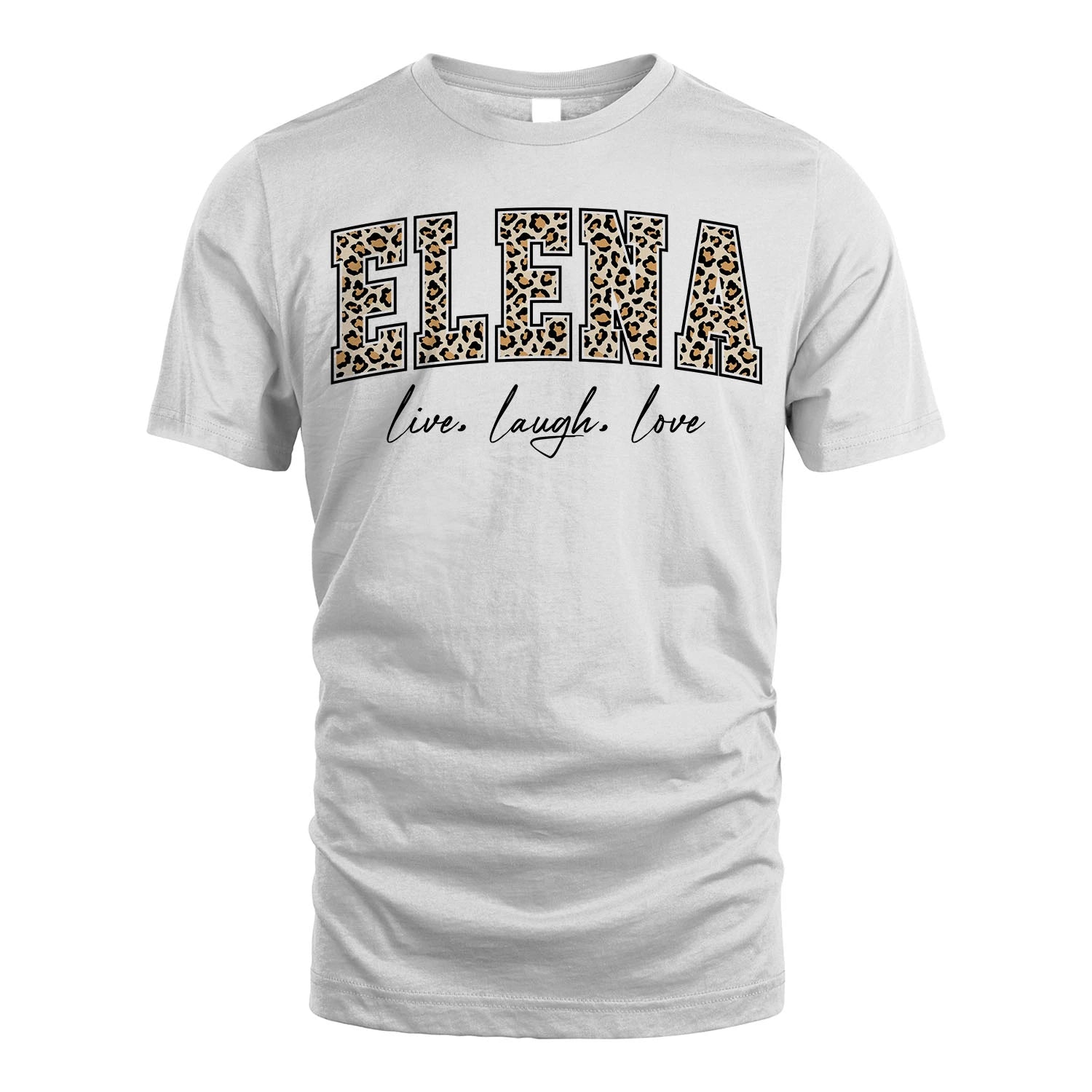 Live Laugh Love Custom Name With Leopard Pattern Shirt ELENA M1-13