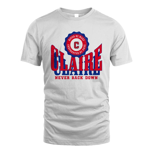 Your Name Never Back Down Shirt CLAIRE M1-33