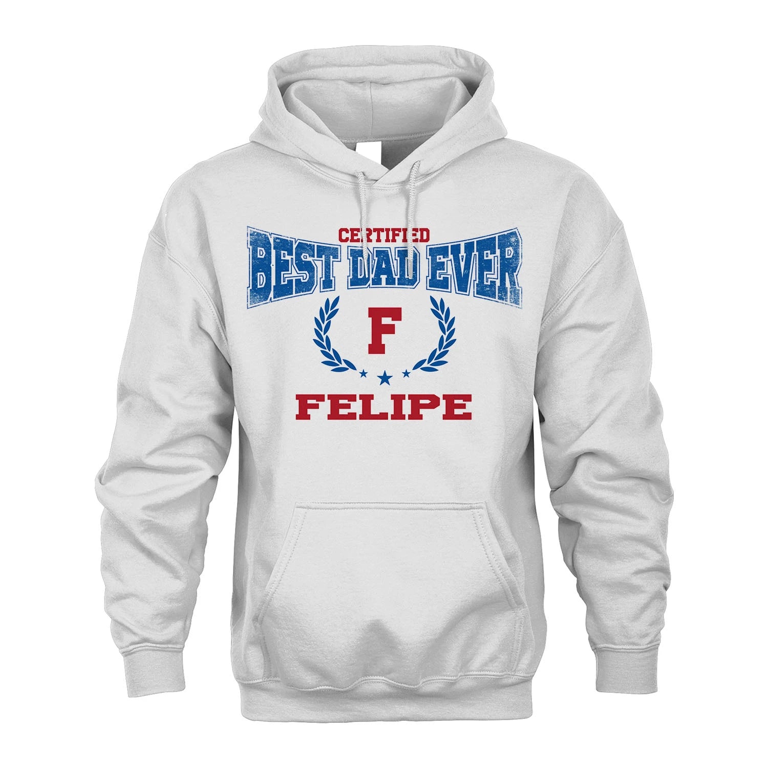 Certified Best Dad Ever Shirt FELIPE M1-11