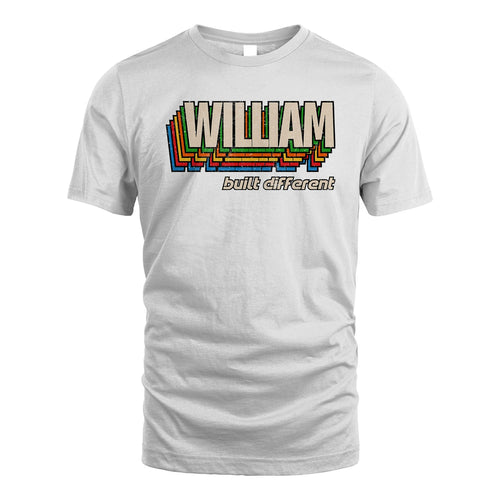 Your Name Built Different Retro Shirt WILLIAM M1-26