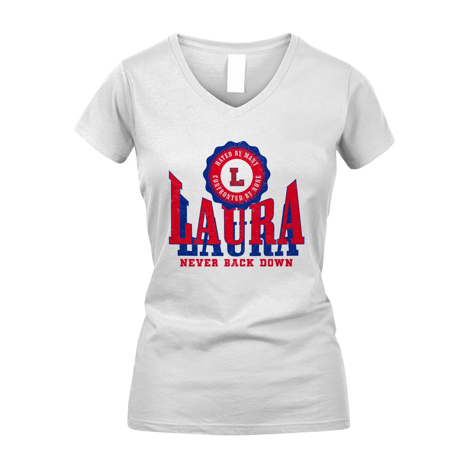 Your Name Never Back Down Shirt LAURA M1-33