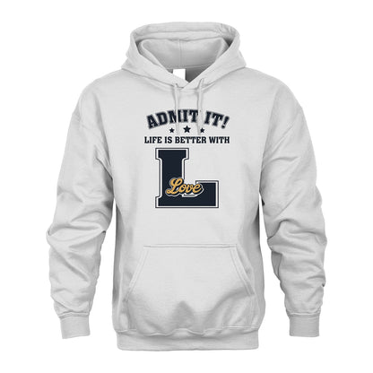 Life Is Better With Your Name Shirt LOVE M1-17