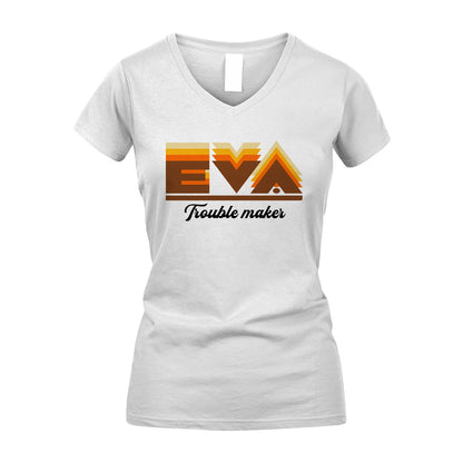 Your Name Trouble Maker Funny Shirt EVA M1-34