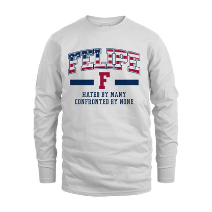 Hated By Many Confronted By None America Shirt FELIPE M1-10