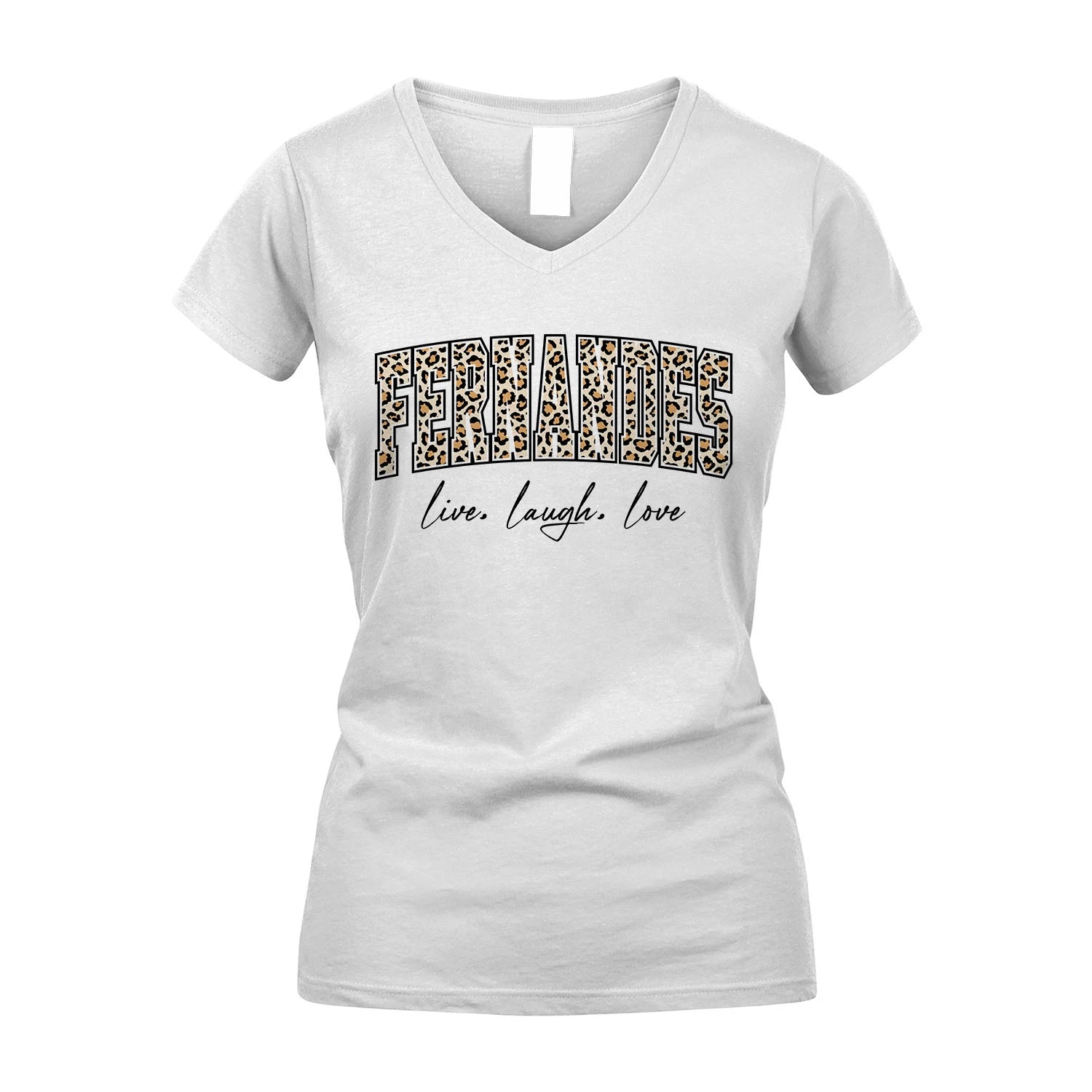 Live Laugh Love Custom Name With Leopard Pattern Shirt FERNANDES M1-13