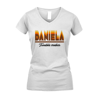 Your Name Trouble Maker Funny Shirt DANIELA M1-34