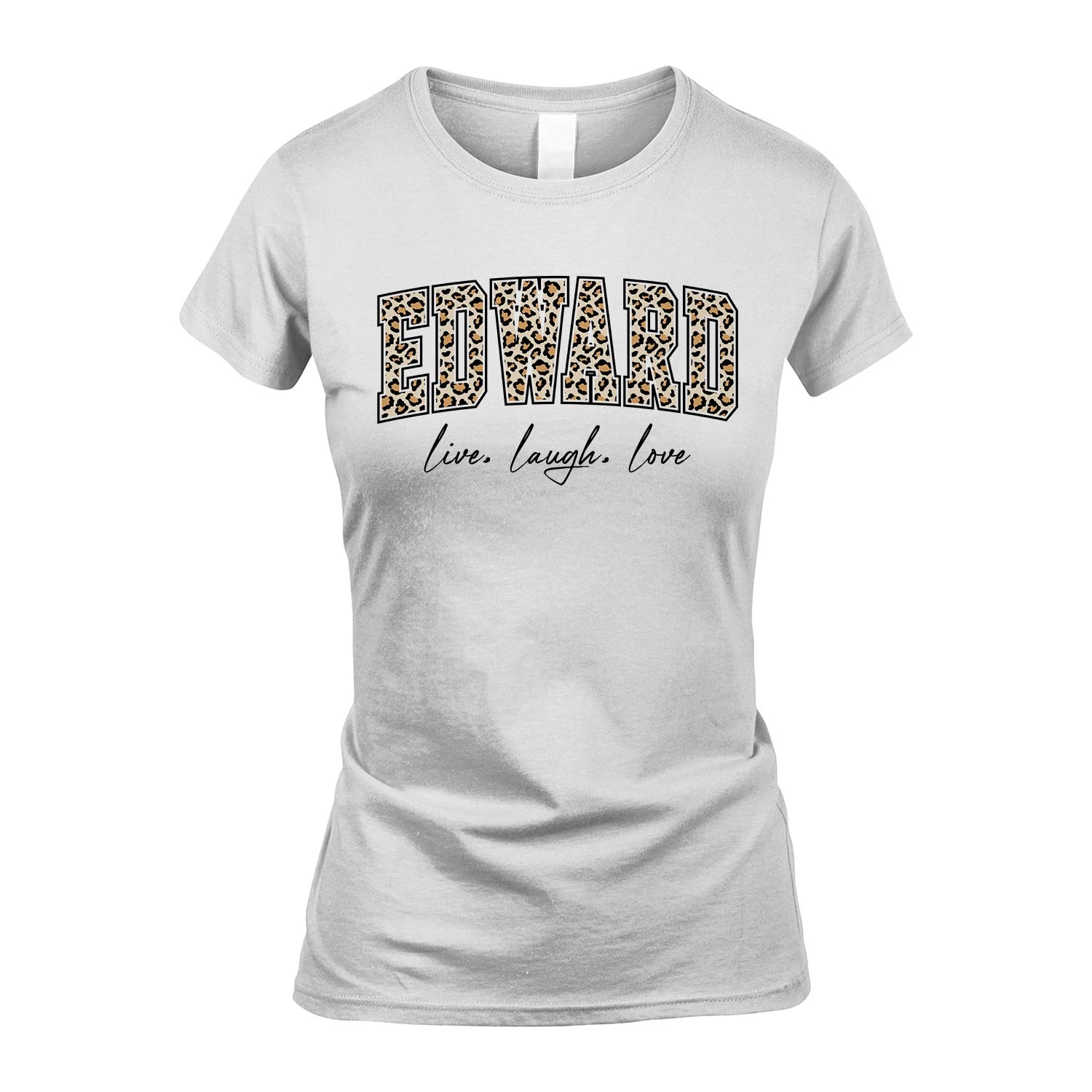 Live Laugh Love Custom Name With Leopard Pattern Shirt EDWARD M1-13