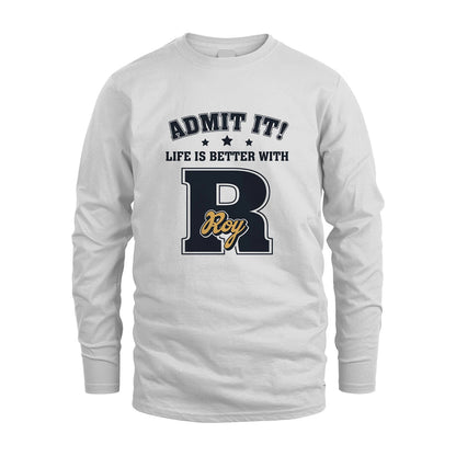 Life Is Better With Your Name Shirt ROY M1-17
